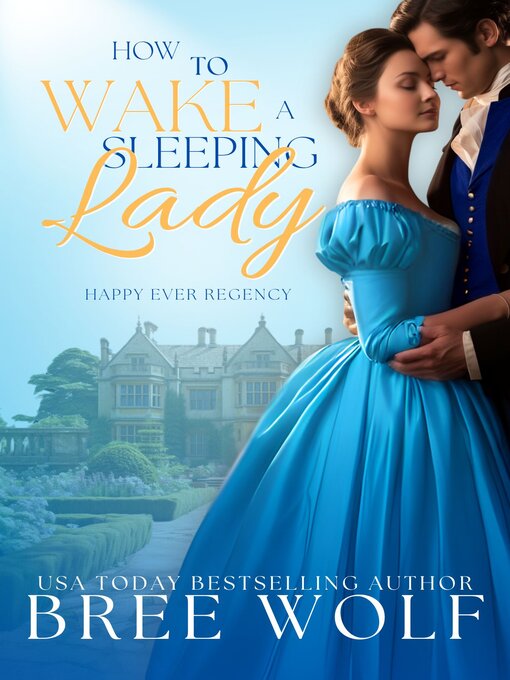 Title details for How to Wake a Sleeping Lady by Bree Wolf - Wait list